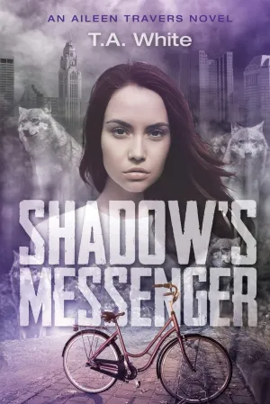 Shadow's Messenger: An Aileen Traver's Novel Paperback – December 7, 2016